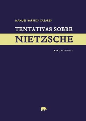 Tentativas sobre Nietzsche | Barrios Casares, Manuel | Cooperativa autogestionària
