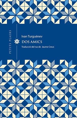 Dos amics | Turguénev, Ivan | Cooperativa autogestionària