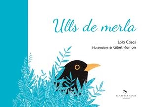 Ulls de merla | Casas Peña, Lola/Ramon Izern, Gibet