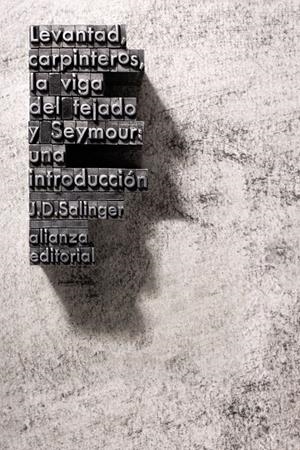 Levantad, carpinteros, la viga del tejado y Seymour: Una introducción | Salinger, J. D.
