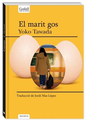 El marit gos | Tawada, Yoko | Cooperativa autogestionària