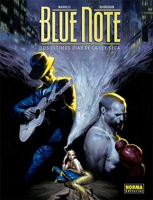 BLUE NOTE.LOS ÚLTIMOS DÍAS DE LA LEY SECA | Mathieu Mariolle, Mikaël Bourgouin