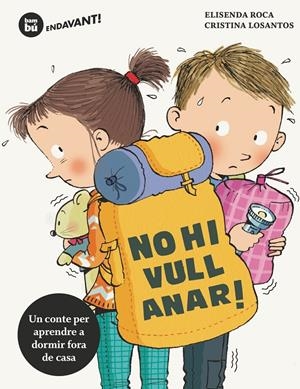 No hi vull anar! | Roca, Elisenda