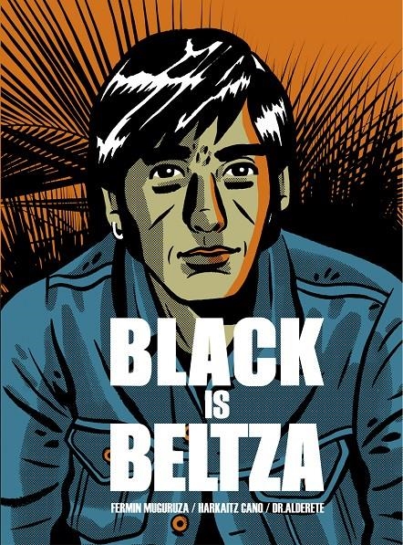 Black is beltza | Muguruza Ugarte, Fermin/Cano Jauregi, Harkaitz | Cooperativa autogestionària