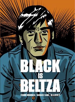 Black is beltza | Muguruza Ugarte, Fermin/Cano Jauregi, Harkaitz | Cooperativa autogestionària