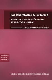 Los laboratorios de la norma | Huertas García-Alejo, Rafael