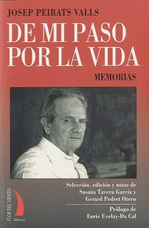 De mi paso por la vida. Memorias | Peirats Valls, Josep