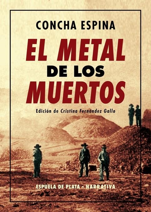 El metal de los muertos | Espina, Concha | Cooperativa autogestionària