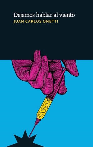 Dejemos hablar al viento | Juan Carlos Onetti | Cooperativa autogestionària