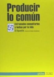 PRODUCIR LO COMÚN | El Apantle | Cooperativa autogestionària