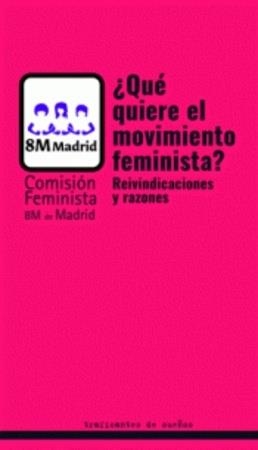 ¿Qué quiere el movimiento feminista? | Comisión feminista 8M | Cooperativa autogestionària
