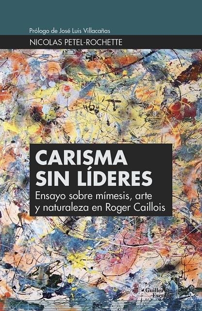 Carisma sin líderes | Petel-Rochette, Nicolas