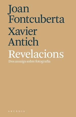 Revelacions | Fontcuberta Villà, Joan/Antich Valero, Xavier | Cooperativa autogestionària