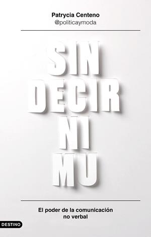 Sin decir ni mu | Centeno, Patrycia