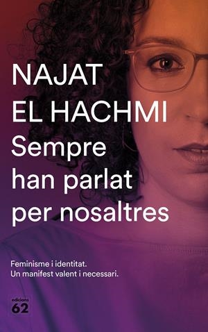 Sempre han parlat per nosaltres | El Hachmi, Najat | Cooperativa autogestionària