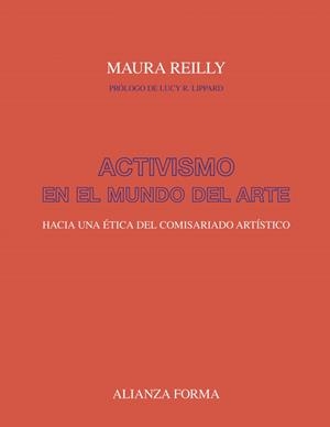 Activismo en el mundo del arte | Reilly, Maura | Cooperativa autogestionària