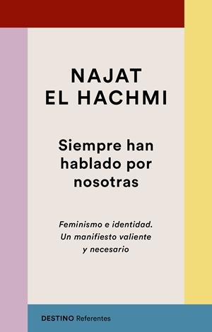 Siempre han hablado por nosotras | El Hachmi, Najat | Cooperativa autogestionària