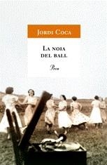 La noia del ball | Coca, Jordi | Cooperativa autogestionària