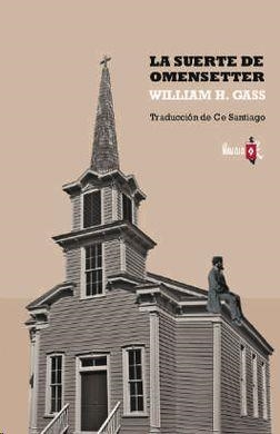 La suerte de Omensetter | Gass, William H. | Cooperativa autogestionària