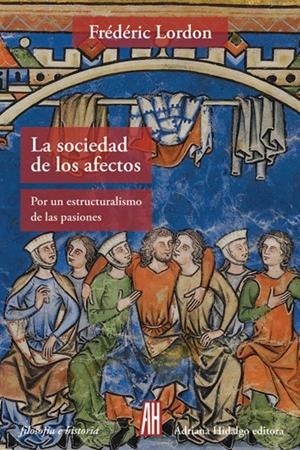 La sociedad de los afectos | Lordon, Frederic