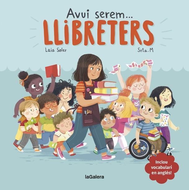 Avui serem llibreters | Soler, Laia