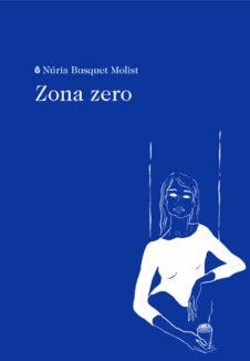 Zona zero | Busquet Molist, Núria | Cooperativa autogestionària