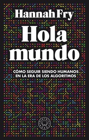 Hola mundo | Fry, Hannah | Cooperativa autogestionària