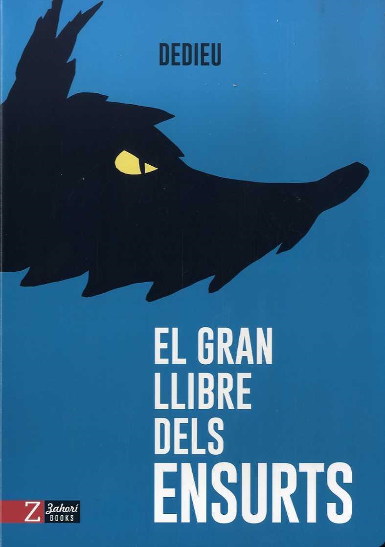 El gran llibre dels ensurts | Thierry Dedieu | Cooperativa autogestionària