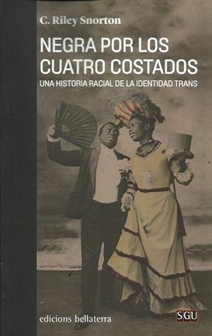 Negra por los cuatro costados | C. Riley Snorton | Cooperativa autogestionària