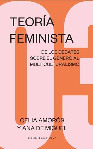 Teoría feminista 03 | Amorós, Celia/De Miguel, Ana | Cooperativa autogestionària