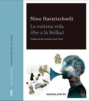 La vuitena vida | Haratischwili, Nino