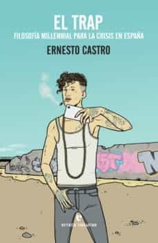 El trap | Ernesto Castro
