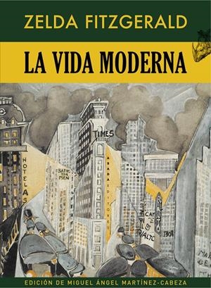 La vida moderna | Fitzgerald, Zelda Sayr | Cooperativa autogestionària