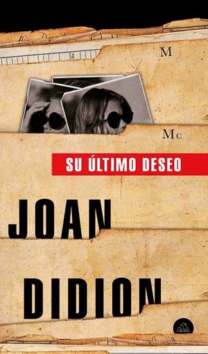 Su último deseo | Didion, Joan