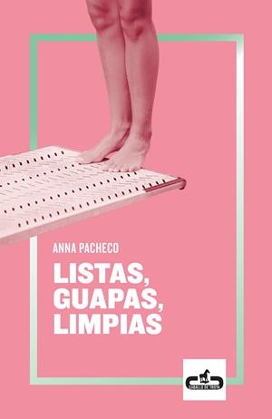 Listas, guapas, limpias | Pacheco, Anna | Cooperativa autogestionària