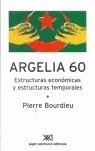 Argelia 60: estructuras económicas y estructuras temporales | Bourdier, Pierre | Cooperativa autogestionària