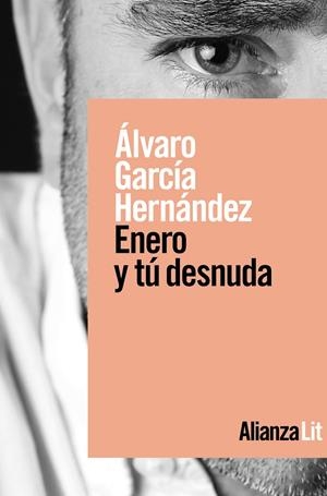Enero y tú desnuda | García Hernández, Álvaro | Cooperativa autogestionària