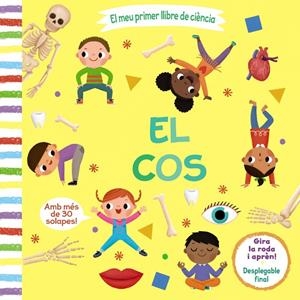El meu primer llibre de ciència. El cos | Varios Autores | Cooperativa autogestionària