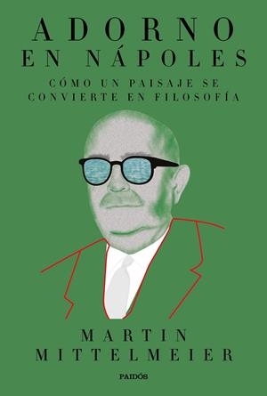 Adorno en Nápoles | Mittelmeier, Martin | Cooperativa autogestionària