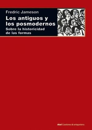 Los antiguos y los posmodernos | Jameson, Fredric | Cooperativa autogestionària