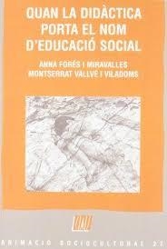 Quan la didàctica porta el nom d'educació social | Anna Fores | Cooperativa autogestionària