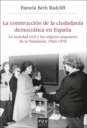 La construcción de la ciudadanía democrática en España | Radcliff, Pamela