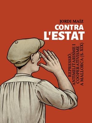Contra l'estat | Maíz Chacón, Jordi | Cooperativa autogestionària
