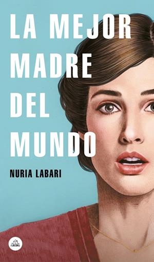 La mejor madre del mundo | Labari, Nuria | Cooperativa autogestionària