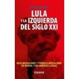 Lula y la izquierda en el siglo XXI | Emir Sader | Cooperativa autogestionària