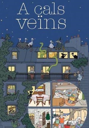 A cals veïns | Helène Lasserre, Gilles Bonotaux