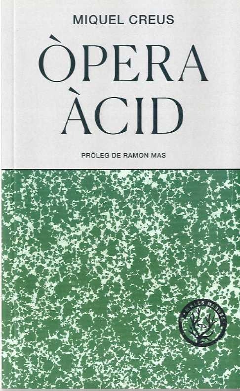 Òpera Àcid | Creus, Miquel | Cooperativa autogestionària