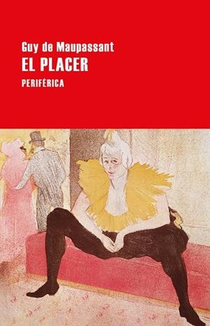 El placer | de Maupassant, Guy | Cooperativa autogestionària