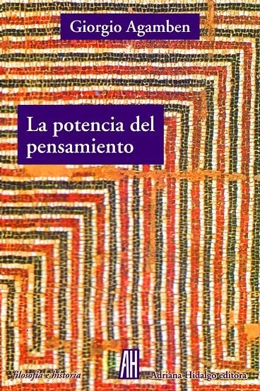 La potencia del pensamiento | Agamben, Giorgio | Cooperativa autogestionària