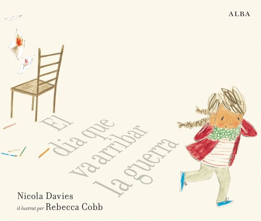 El dia que va arribar la guerra | Davies, Nicola